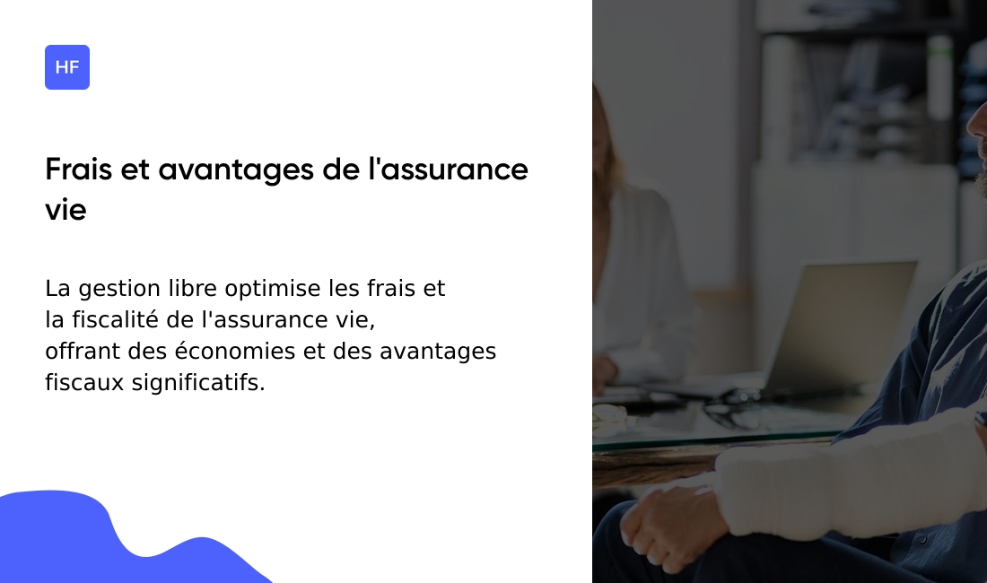 Frais et fiscalité de l'assurance vie en gestion libre